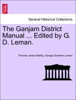 Immagine del venditore per The Ganjam District Manual . Edited by G. D. Leman. venduto da moluna