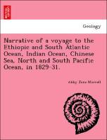 Bild des Verkufers fr Narrative of a voyage to the Ethiopic and South Atlantic Ocean, Indian Ocean, Chinese Sea, North and South Pacific Ocean, in 1829-31. zum Verkauf von moluna