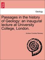 Bild des Verkufers fr Passages in the history of Geology: an inaugural lecture at University College, London. zum Verkauf von moluna