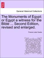 Bild des Verkufers fr The Monuments of Egypt: or Egypt a witness for the Bible . Second Edition, revised and enlarged. zum Verkauf von moluna