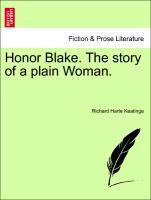Bild des Verkufers fr Honor Blake. The story of a plain Woman. Volume II. zum Verkauf von moluna