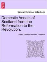 Bild des Verkufers fr Domestic Annals of Scotland from the Reformation to the Revolution. Vol. I, Second Edition zum Verkauf von moluna