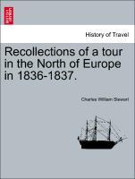 Bild des Verkufers fr Recollections of a tour in the North of Europe in 1836-1837. zum Verkauf von moluna