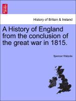 Bild des Verkufers fr A History of England from the conclusion of the great war in 1815. Vol. II zum Verkauf von moluna