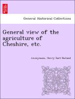 Immagine del venditore per General view of the agriculture of Cheshire, etc. venduto da moluna