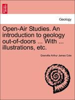 Bild des Verkufers fr Open-Air Studies. An introduction to geology out-of-doors . With . illustrations, etc. zum Verkauf von moluna