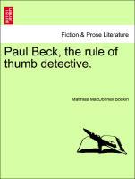 Bild des Verkufers fr Paul Beck, the rule of thumb detective. zum Verkauf von moluna