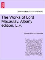 Bild des Verkufers fr The Works of Lord Macaulay. Albany edition. L.P. Vol. VIII zum Verkauf von moluna