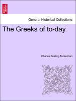 Bild des Verkufers fr The Greeks of to-day. zum Verkauf von moluna