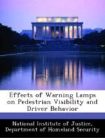 Bild des Verkufers fr Effects of Warning Lamps on Pedestrian Visibility and Driver Behavior zum Verkauf von moluna