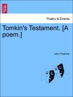 Seller image for Tomkin s Testament. [A poem.] for sale by moluna