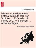 Bild des Verkufers fr Minnen ur Sveriges nyare historia, samlade af B. von Schinkel ., foerfattade och utgifne af C. W. Bergman. . Andra upplagan. zum Verkauf von moluna