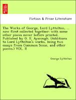 Bild des Verkufers fr The Works of George, Lord Lyttelton, . now first collected together: with some other pieces never before printed. Published by G. E. Ayscough. (Additions to Lord Lyttelton s works, being two essays from Common Sense, and other poems.) VOL. II zum Verkauf von moluna