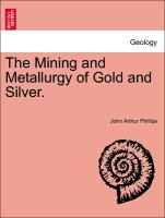 Bild des Verkufers fr The Mining and Metallurgy of Gold and Silver. zum Verkauf von moluna