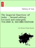Bild des Verkufers fr The Imperial Gazetteer of India . Second edition [revised and enlarged]. VOLUME II, SECOND EDITION zum Verkauf von moluna