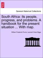 Bild des Verkufers fr South Africa: its people, progress, and problems. A handbook for the present situation . With map. zum Verkauf von moluna