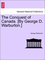 Seller image for The Conquest of Canada. [By George D. Warburton.] VOL. II, SECOND EDITION for sale by moluna