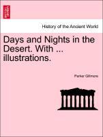 Bild des Verkufers fr Days and Nights in the Desert. With . illustrations. zum Verkauf von moluna