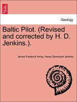 Image du vendeur pour Baltic Pilot. (Revised and corrected by H. D. Jenkins.). Part. I mis en vente par moluna