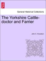 Bild des Verkufers fr The Yorkshire Cattle-doctor and Farrier zum Verkauf von moluna
