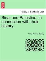 Bild des Verkufers fr Sinai and Palestine, in connection with their history. Third Edition zum Verkauf von moluna