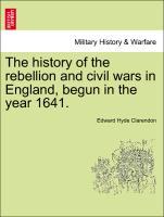 Seller image for The history of the rebellion and civil wars in England, begun in the year 1641. Vol. I, Part II, A New Edition for sale by moluna