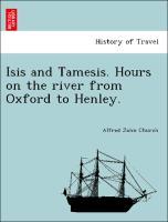 Bild des Verkufers fr Isis and Tamesis. Hours on the river from Oxford to Henley. zum Verkauf von moluna