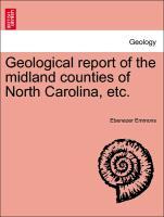 Bild des Verkufers fr Geological report of the midland counties of North Carolina, etc. zum Verkauf von moluna