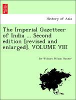 Bild des Verkufers fr The Imperial Gazetteer of India . Second edition [revised and enlarged]. VOLUME VIII zum Verkauf von moluna