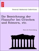 Image du vendeur pour Die Bezeichnung der Flussufer bei Griechen und Romern, etc. mis en vente par moluna