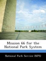 Seller image for Mission 66 for the National Park System for sale by moluna