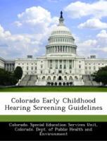 Bild des Verkufers fr Colorado Early Childhood Hearing Screening Guidelines zum Verkauf von moluna