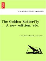 Imagen del vendedor de The Golden Butterfly . A new edition, etc. a la venta por moluna