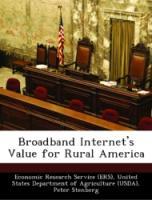 Bild des Verkufers fr Broadband Internet s Value for Rural America zum Verkauf von moluna