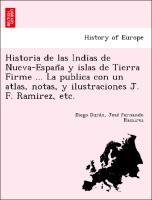 Seller image for Historia de las Indias de Nueva-Espan~a y islas de Tierra Firme . La publica con un atlas, notas, y ilustraciones J. F. Ramirez, etc. for sale by moluna