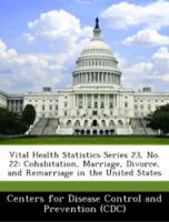 Bild des Verkufers fr Vital Health Statistics Series 23, No. 22: Cohabitation, Marriage, Divorce, and Remarriage in the United States zum Verkauf von moluna