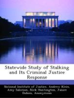 Bild des Verkufers fr Statewide Study of Stalking and Its Criminal Justice Response zum Verkauf von moluna