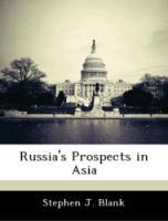 Bild des Verkufers fr Russia s Prospects in Asia zum Verkauf von moluna