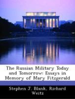 Bild des Verkufers fr The Russian Military Today and Tomorrow: Essays in Memory of Mary Fitzgerald zum Verkauf von moluna