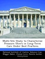 Immagine del venditore per Multi-Site Study to Characterize Pressure Ulcers in Long-Term Care Under Best Practices venduto da moluna