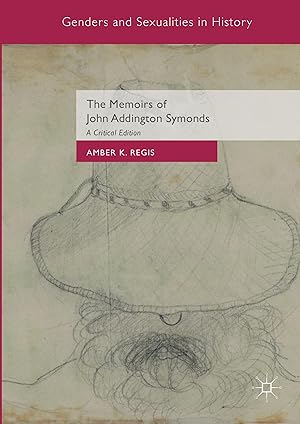 Seller image for The Memoirs of John Addington Symonds for sale by moluna