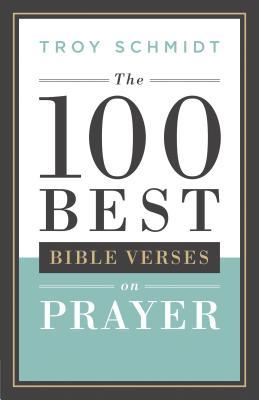 Bild des Verkufers fr The 100 Best Bible Verses on Prayer zum Verkauf von moluna