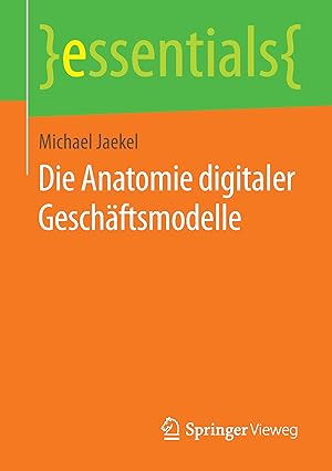 Seller image for Die Anatomie digitaler Geschaeftsmodelle for sale by moluna