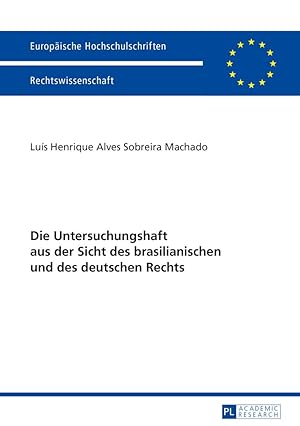 Seller image for Die Untersuchungshaft aus der Sicht des brasilianischen und des deutschen Rechts for sale by moluna