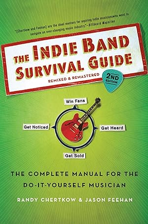 Bild des Verkufers fr The Indie Band Survival Guide: The Complete Manual for the Do-It-Yourself Musician zum Verkauf von moluna