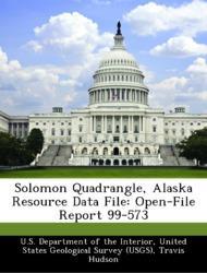 Bild des Verkufers fr Solomon Quadrangle, Alaska Resource Data File: Open-File Report 99-573 zum Verkauf von moluna