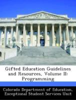 Bild des Verkufers fr Gifted Education Guidelines and Resources, Volume II: Programming zum Verkauf von moluna
