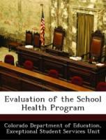 Bild des Verkufers fr Evaluation of the School Health Program zum Verkauf von moluna