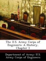 Bild des Verkufers fr The U.S. Army Corps of Engineers: A History, Chapter 1 zum Verkauf von moluna