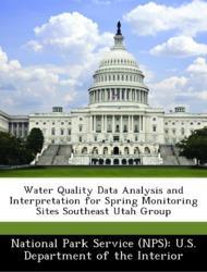 Bild des Verkufers fr Water Quality Data Analysis and Interpretation for Spring Monitoring Sites Southeast Utah Group zum Verkauf von moluna